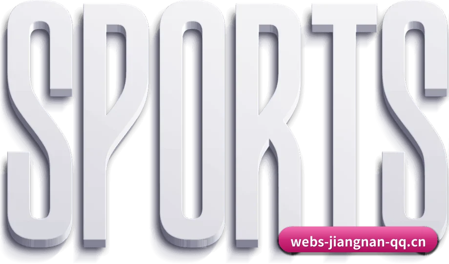 江南体育 APP（JN Sports）
